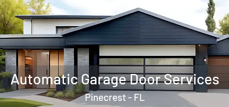  Automatic Garage Door Services Pinecrest - FL