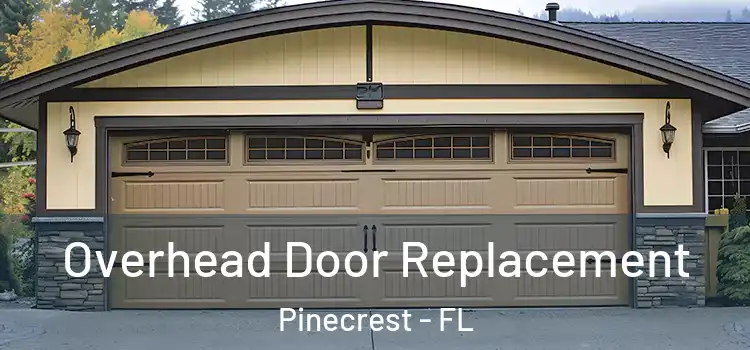  Overhead Door Replacement Pinecrest - FL
